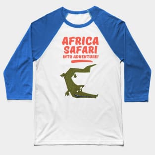 Africa Safari Into Adventure! Baseball T-Shirt